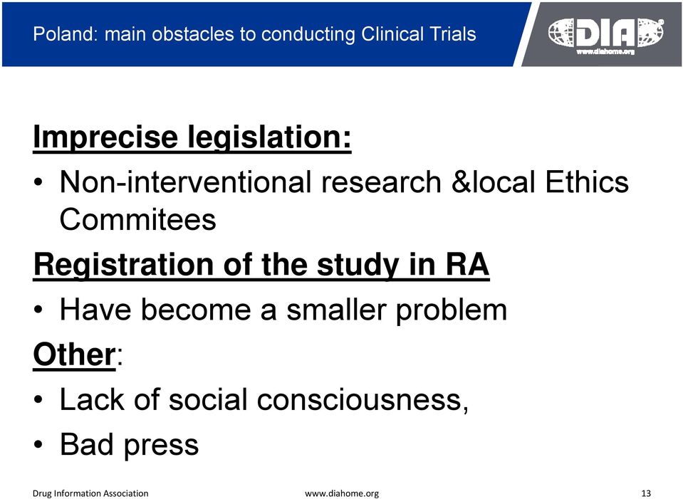 Ethics Commitees Registration of the study in RA Have