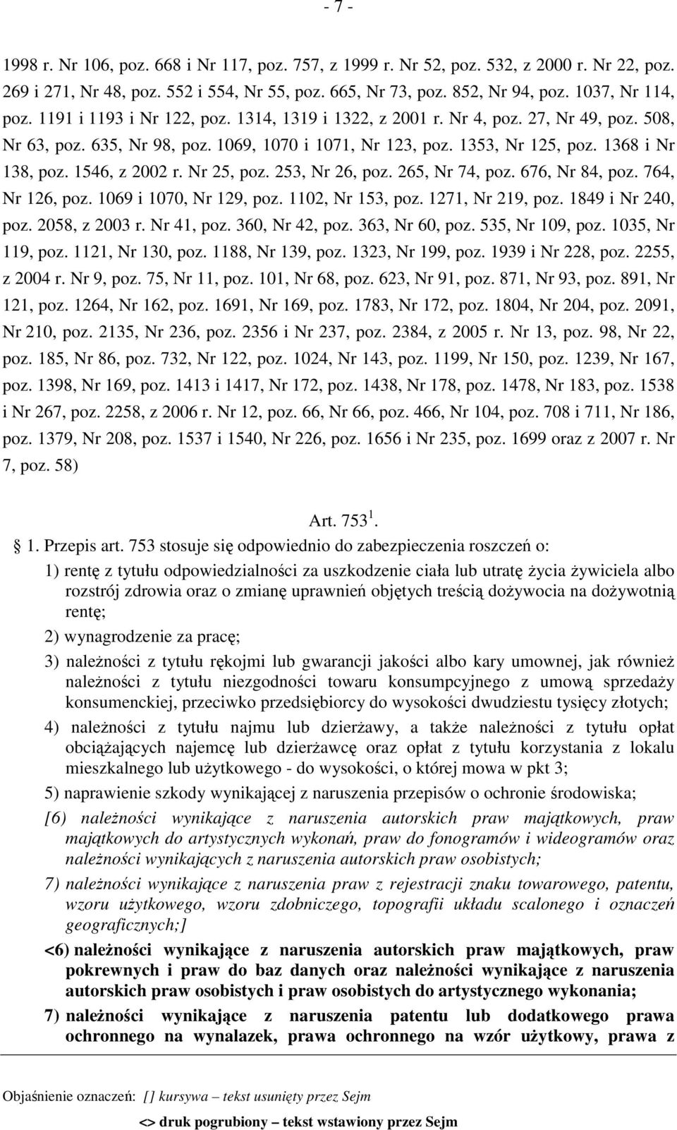 1546, z 2002 r. Nr 25, poz. 253, Nr 26, poz. 265, Nr 74, poz. 676, Nr 84, poz. 764, Nr 126, poz. 1069 i 1070, Nr 129, poz. 1102, Nr 153, poz. 1271, Nr 219, poz. 1849 i Nr 240, poz. 2058, z 2003 r.