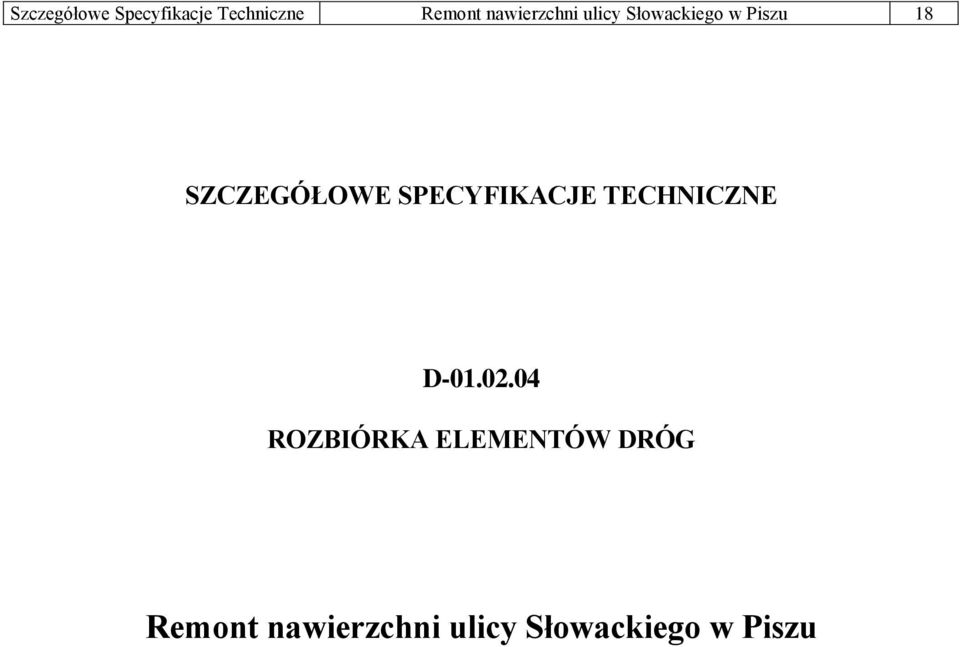 SZCZEGÓŁOWE SPECYFIKACJE TECHNICZNE D-01.02.