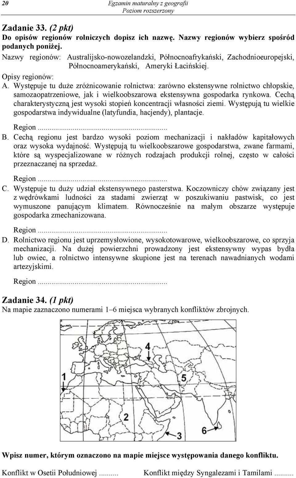 Występuje tu duże zróżnicowanie rolnictwa: zarówno ekstensywne rolnictwo chłopskie, samozaopatrzeniowe, jak i wielkoobszarowa ekstensywna gospodarka rynkowa.