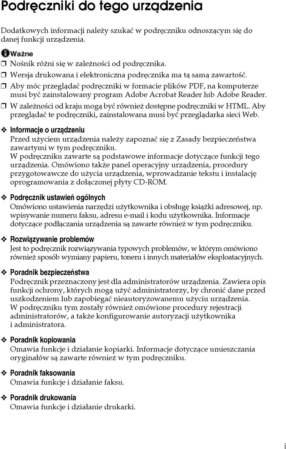 Aby móc przeglàdaæ podrêczniki w formacie plików PDF, na komputerze musi byæ zainstalowany program Adobe Acrobat Reader lub Adobe Reader.