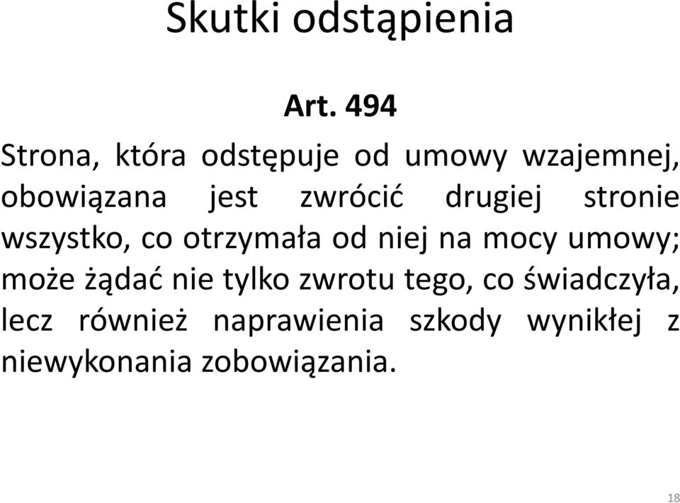 zwrócić drugiej stronie wszystko, co otrzymała odniejnamocyumowy;