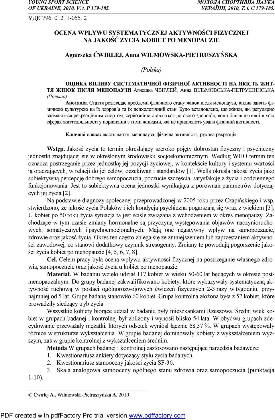 ЯКІСТЬ ЖИТ- ТЯ ЖІНОК ПІСЛЯ МЕНОПАУЗИ Агнешка ЧВІРЛЕЙ, Анна ВІЛЬМОВСЬКА-ПЕТРУШИНСЬКА (Польща) Анотація.