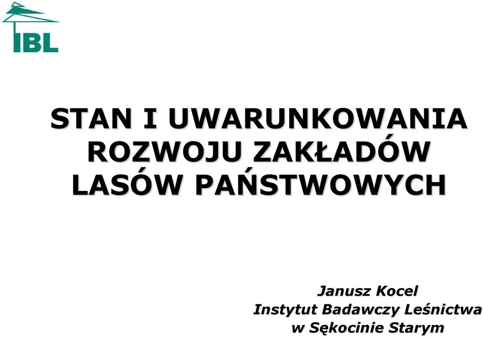 PAŃSTWOWYCH Janusz Kocel