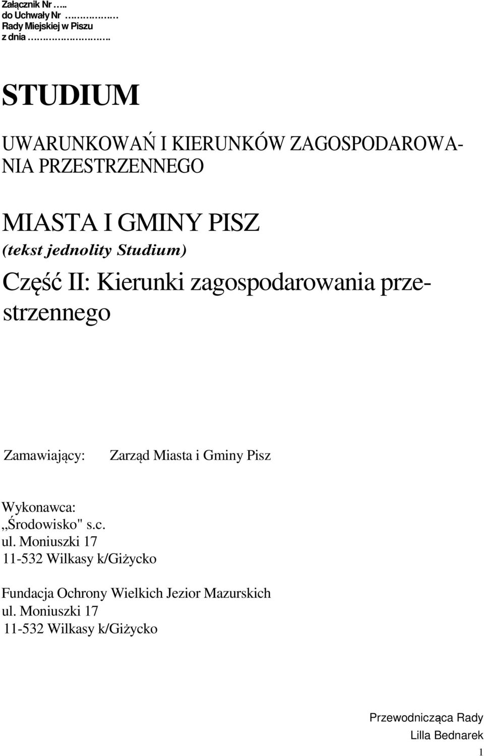 Zamawiający: Zarząd Miasta i Gminy Pisz Wykonawca: Środowisko" s.c. ul.