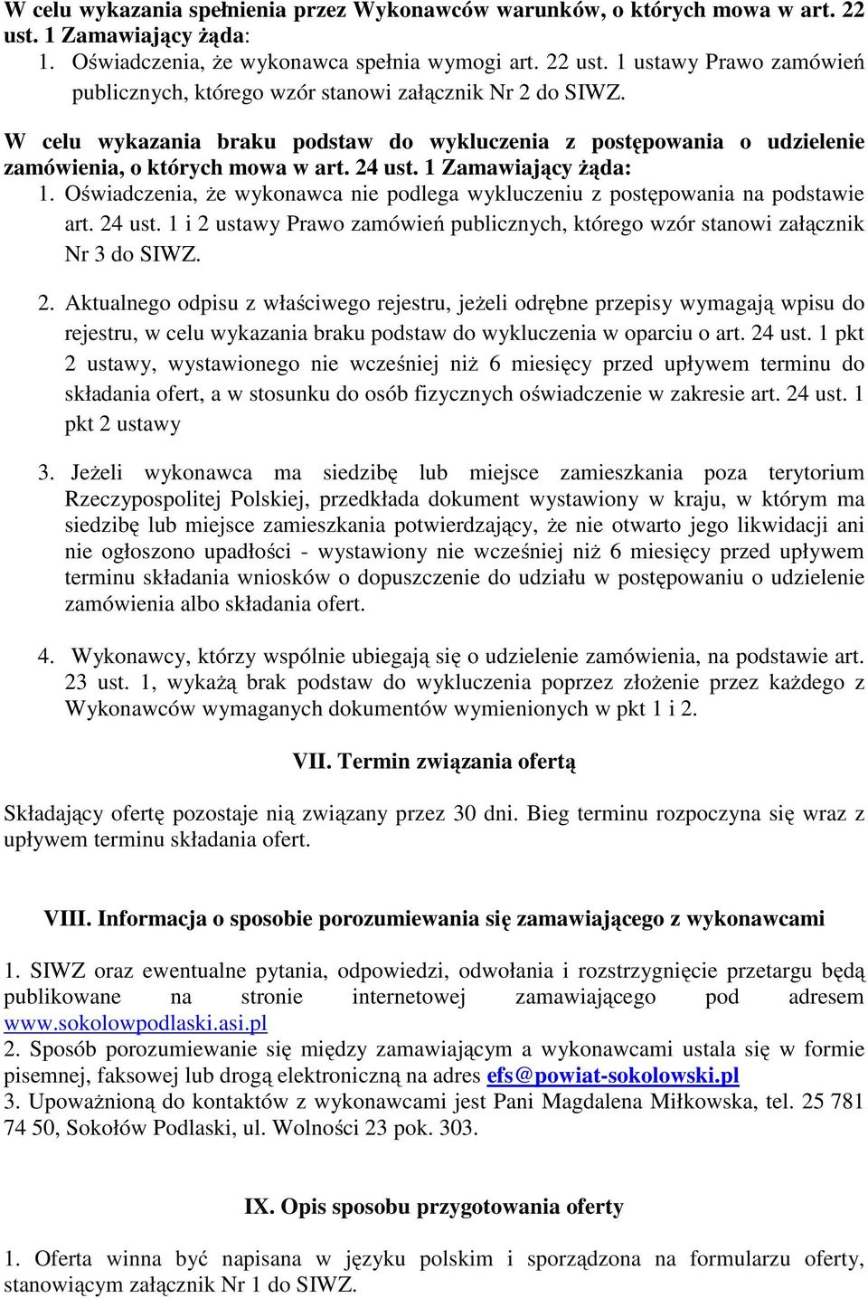 Oświadczenia, że wykonawca nie podlega wykluczeniu z postępowania na podstawie art. 24