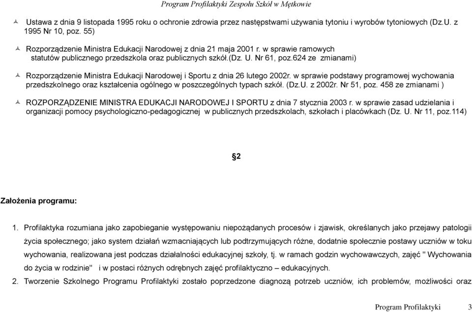 624 ze zmianami) Rozporządzenie Ministra Edukacji Narodowej i Sportu z dnia 26 lutego 2002r.