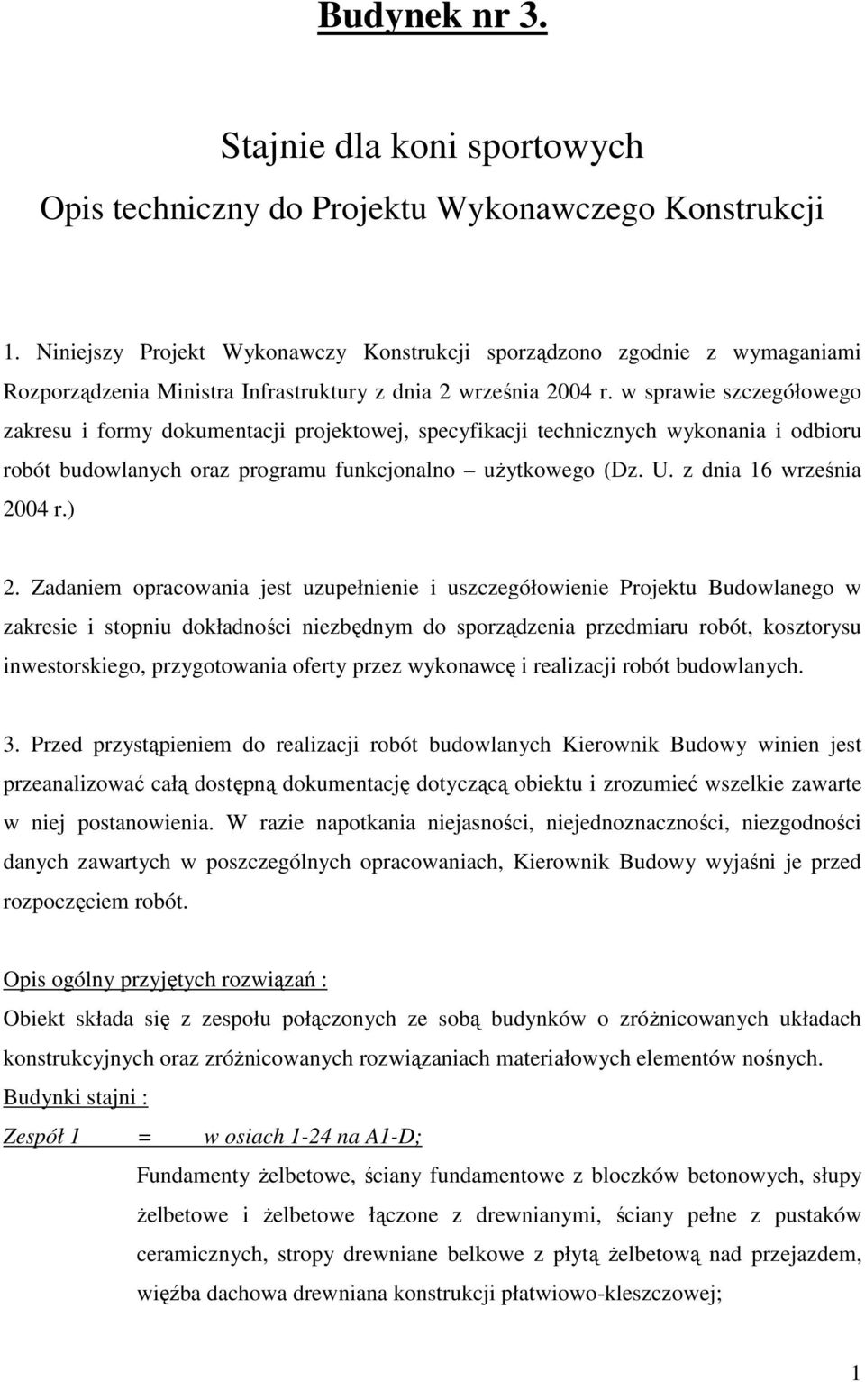 w sprawie szczegółowego zakresu i formy dokumentacji projektowej, specyfikacji technicznych wykonania i odbioru robót budowlanych oraz programu funkcjonalno użytkowego (Dz. U.