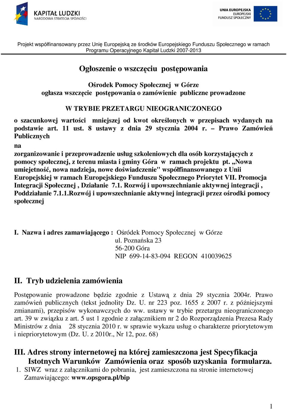 podstawie art. 11 ust. 8 ustawy z dnia 29 stycznia 2004 r.