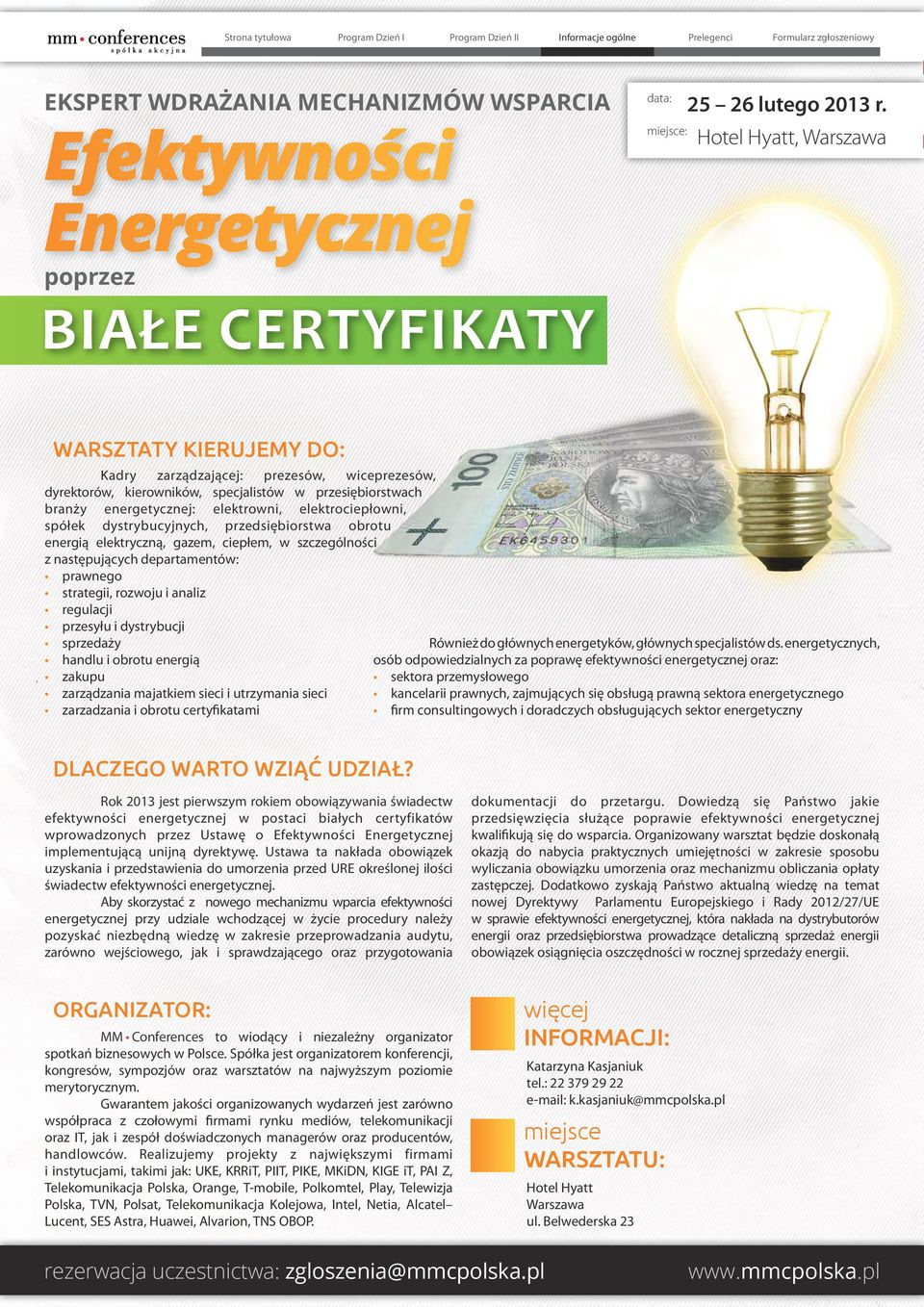 dystrybucji sprzedaży handlu i obrotu energią zakupu zarządzania majatkiem sieci i utrzymania sieci zarzadzania i obrotu certyfikatami Również do głównych energetyków, głównych specjalistów ds.