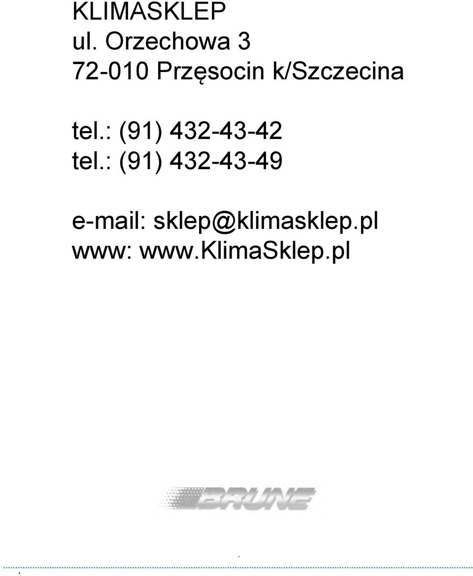 k/szczecina tel.: (91) 432-43-42 tel.