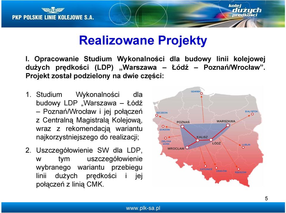 Projekt został podzielony na dwie części: 1.