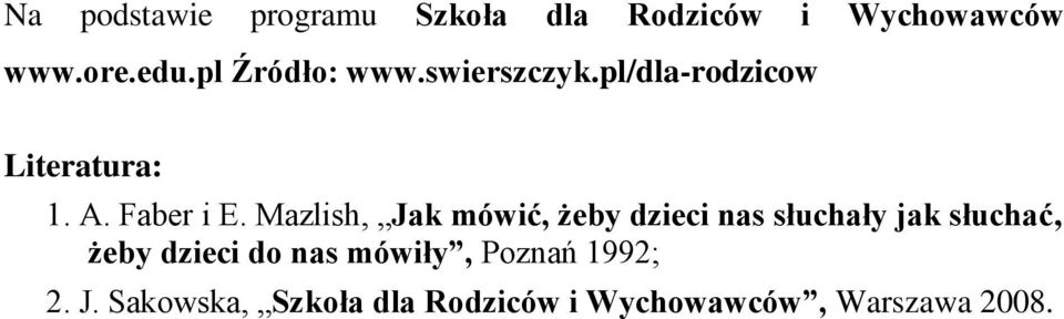 Mazlish, Jak mówić, żeby dzieci nas słuchały jak słuchać, żeby dzieci do