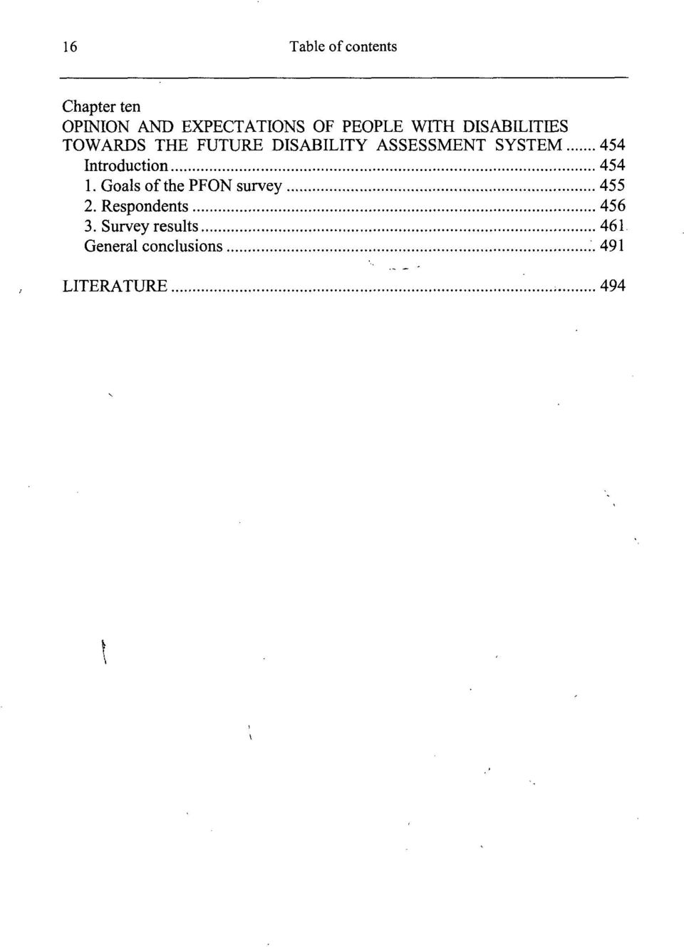 SYSTEM 454 Introduction 454 1. Goals ofthe PFON survey 455 2.