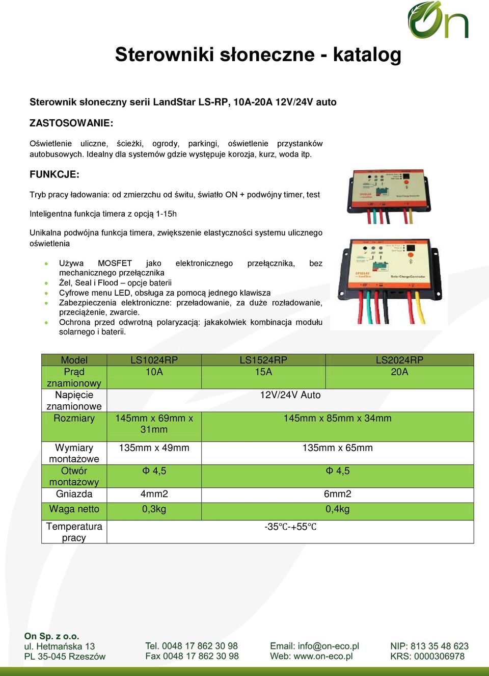 Tryb ładowania: od zmierzchu od świtu, światło ON + podwójny timer, test Inteligentna funkcja timera z opcją 1-15h Unikalna podwójna funkcja timera, zwiększenie elastyczności systemu ulicznego