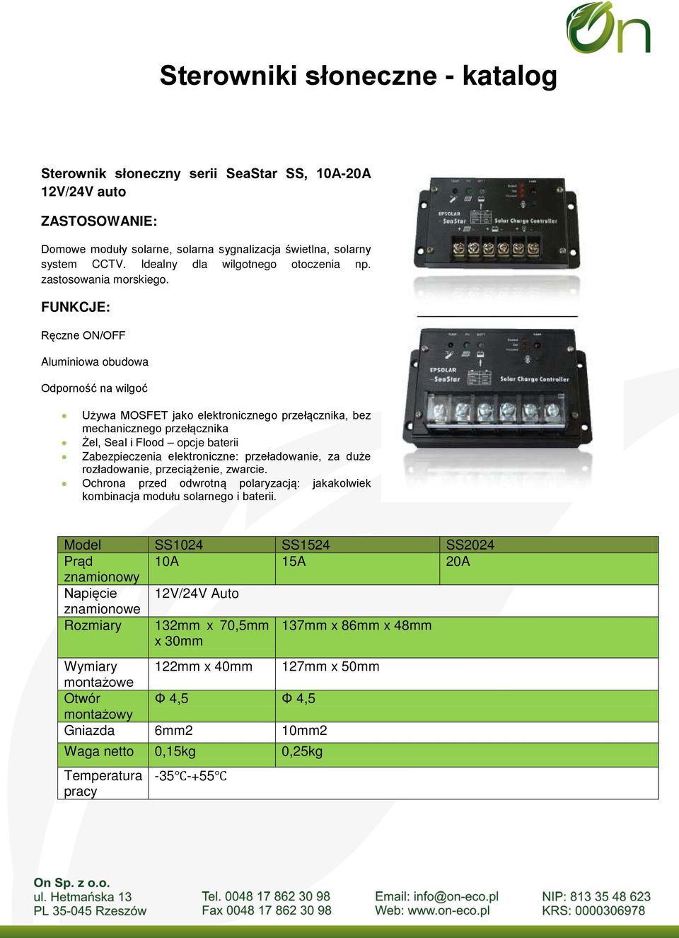 Ręczne ON/OFF Aluminiowa obudowa Odporność na wilgoć Używa MOSFET jako elektronicznego przełącznika, bez mechanicznego przełącznika Żel, Seal i Flood opcje baterii Zabezpieczenia