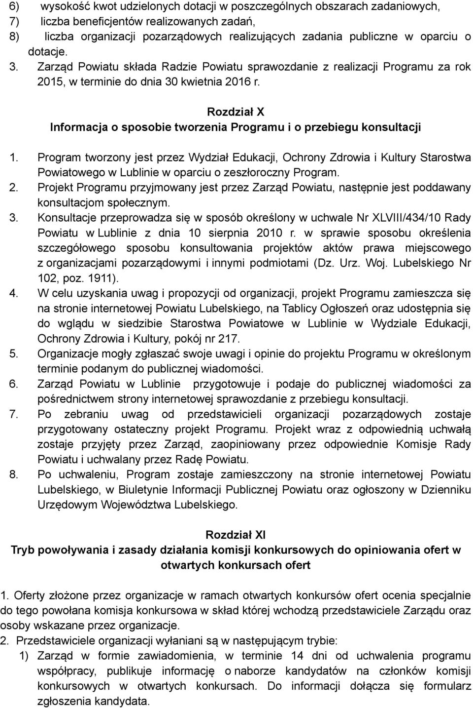 Rozdział X Informacja o sposobie tworzenia Programu i o przebiegu konsultacji 1.