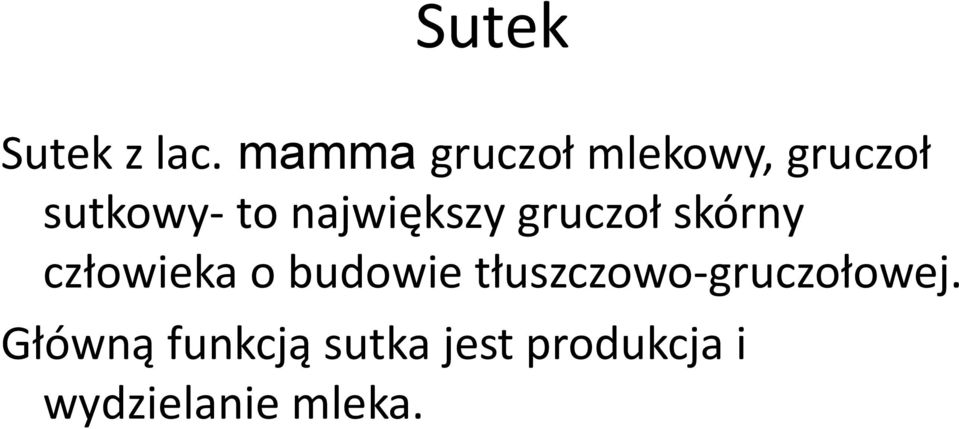 największy gruczoł skórny człowieka o budowie