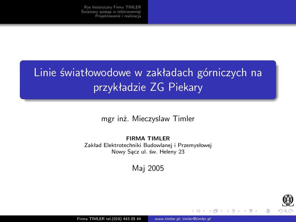 Mieczyslaw Timler FIRMA TIMLER Zakład