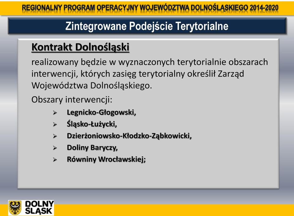 określił Zarząd Województwa Dolnośląskiego.