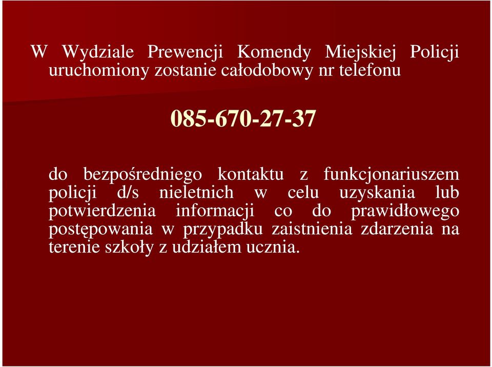 d/s nieletnich w celu uzyskania lub potwierdzenia informacji co do prawidłowego