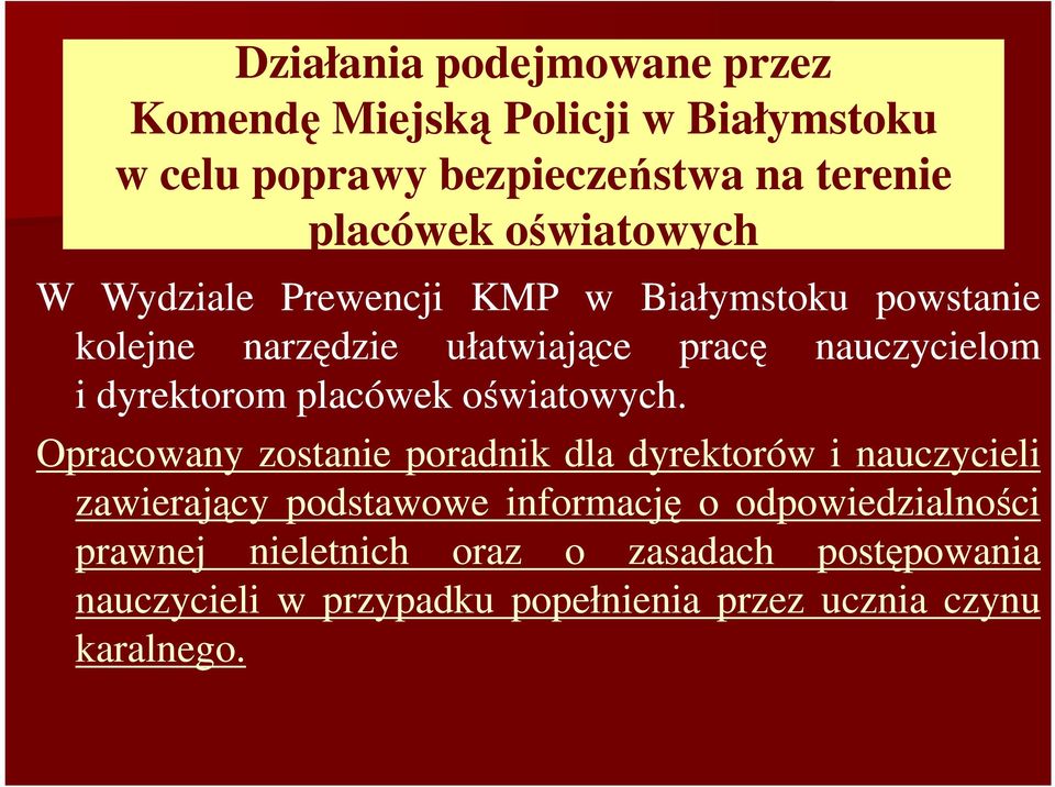 dyrektorom placówek oświatowych.