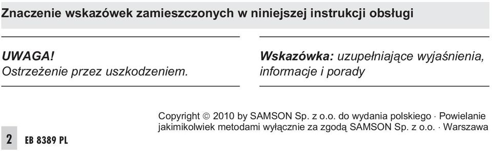 Ostrze enie przez uszkodzeniem.