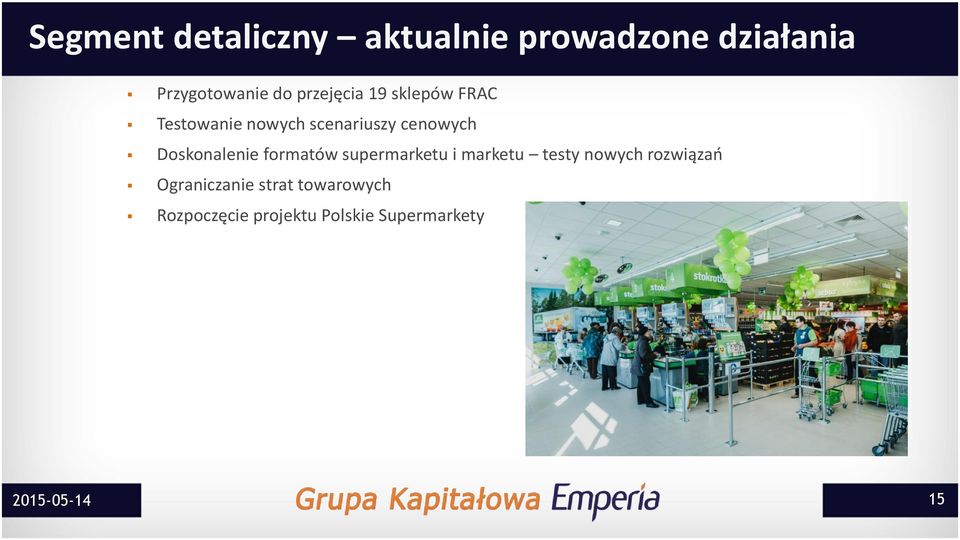 Doskonalenie formatów supermarketu i marketu testy nowych rozwiązań