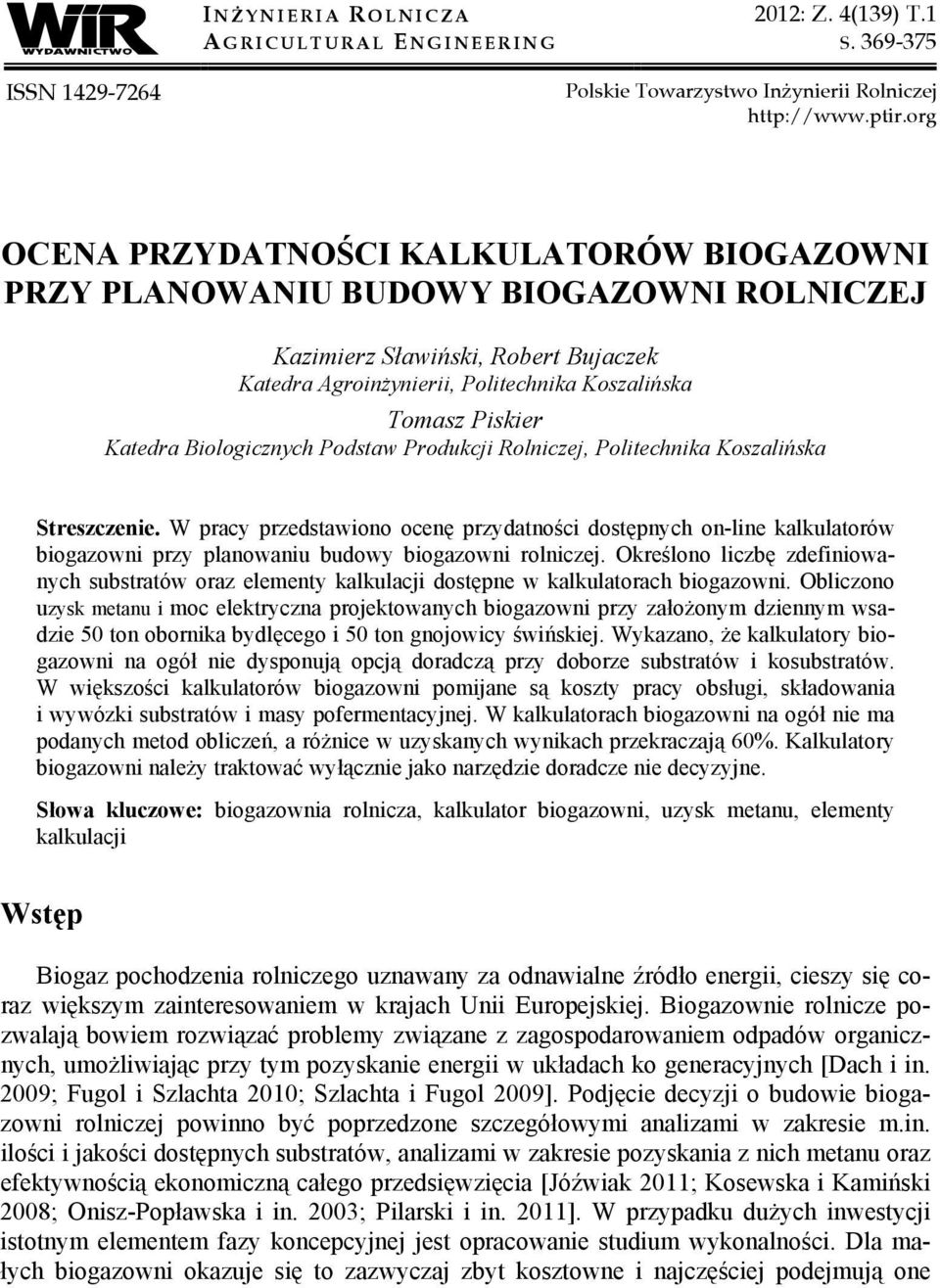 Biologicznych Podstaw Produkcji Rolniczej, Politechnika Koszalińska Streszczenie.