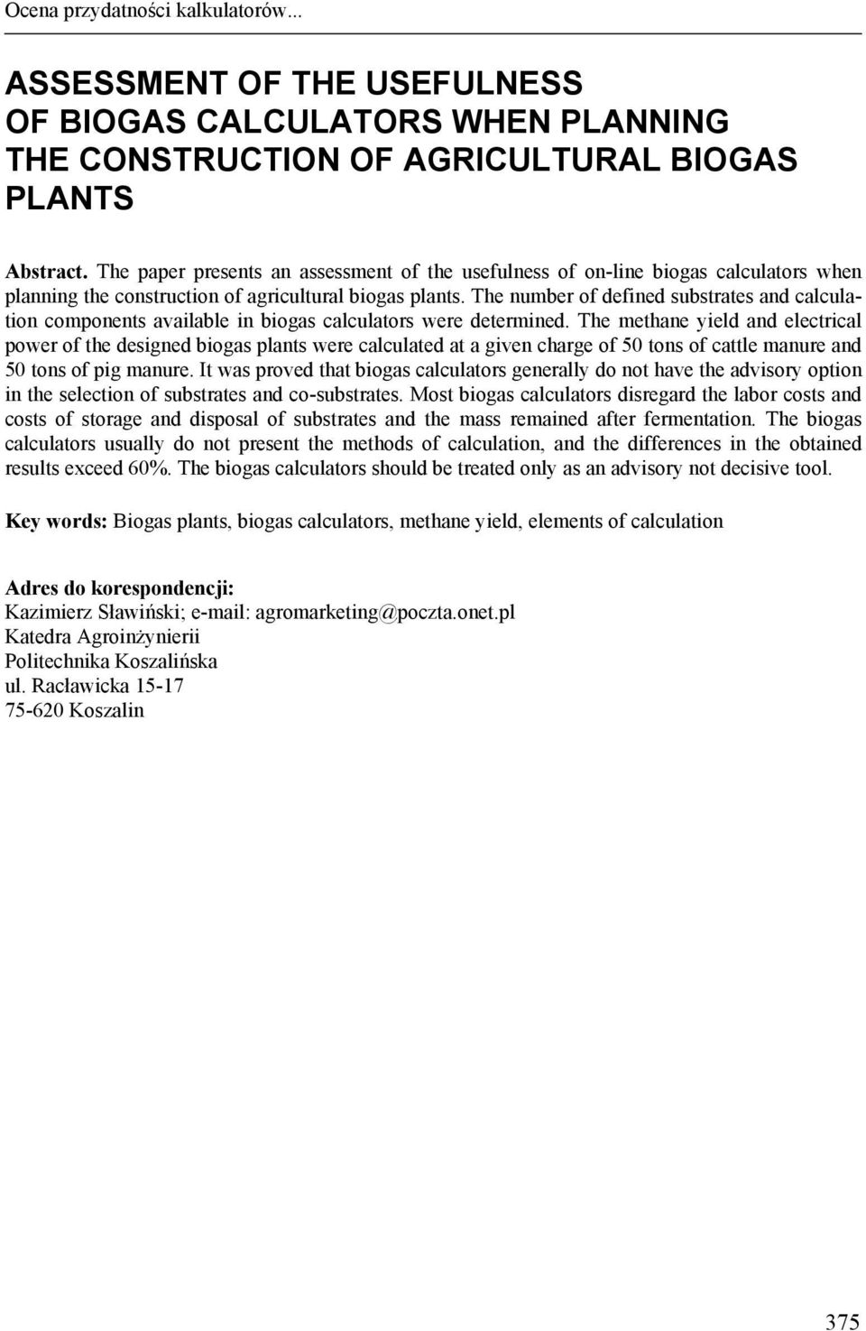 The number of defined substrates and calculation components available in biogas calculators were determined.