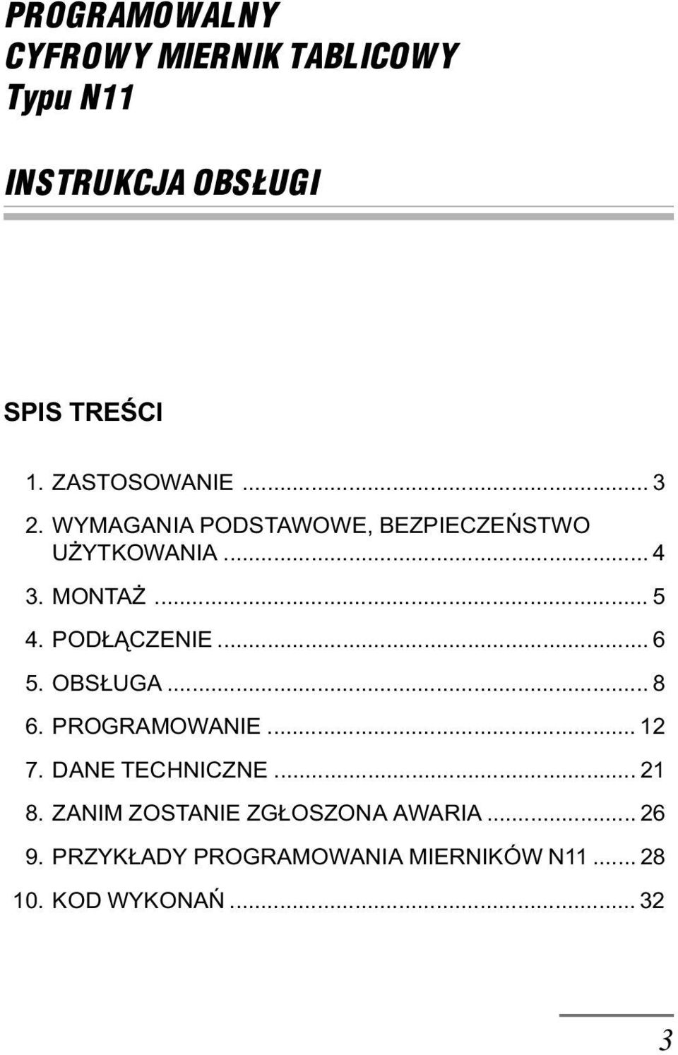 POD CZENIE... 6 5. OBS UGA... 8 6. PROGRAMOWANIE... 12 7. DANE TECHNICZNE... 21 8.