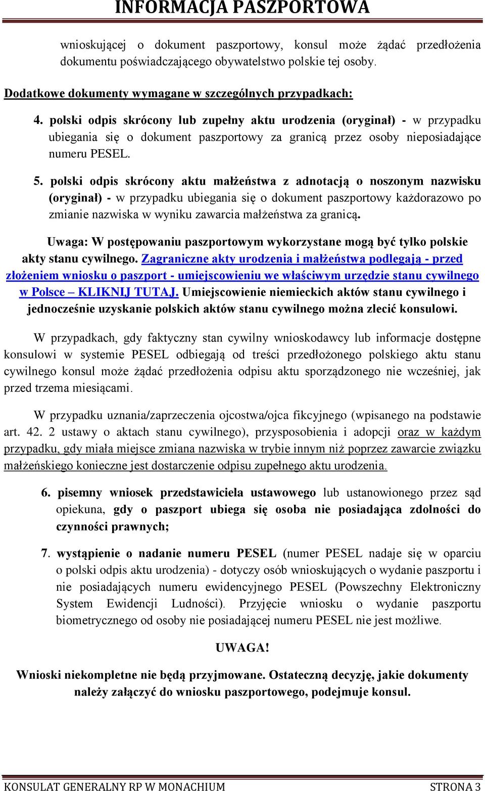 polski odpis skrócony aktu małżeństwa z adnotacją o noszonym nazwisku (oryginał) - w przypadku ubiegania się o dokument paszportowy każdorazowo po zmianie nazwiska w wyniku zawarcia małżeństwa za