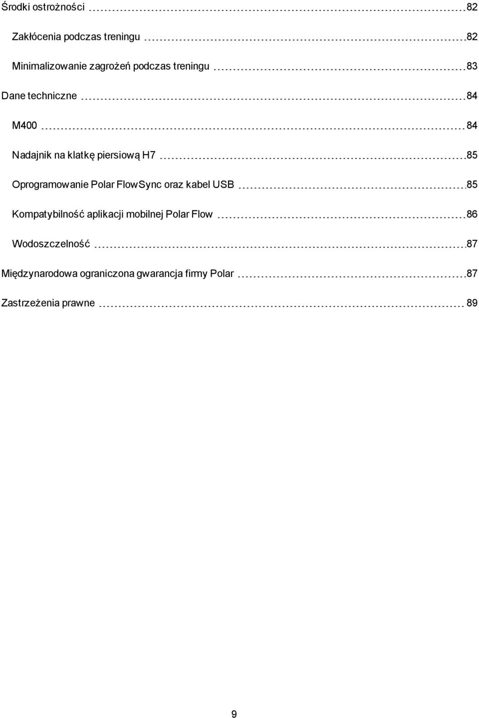 Oprogramowanie Polar FlowSync oraz kabel USB 85 Kompatybilność aplikacji mobilnej Polar