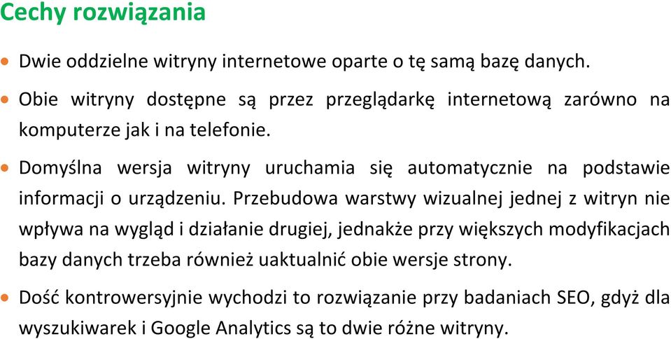 Domyślna wersja witryny uruchamia się automatycznie na podstawie informacji o urządzeniu.