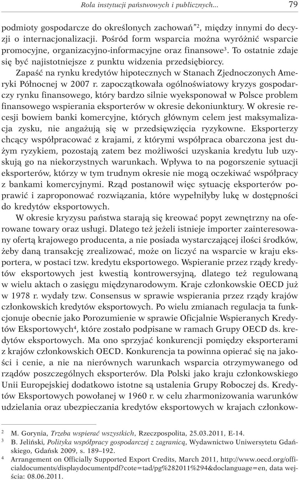 Zapaœæ na rynku kredytów hipotecznych w Stanach Zjednoczonych Ameryki Pó³nocnej w 2007 r.