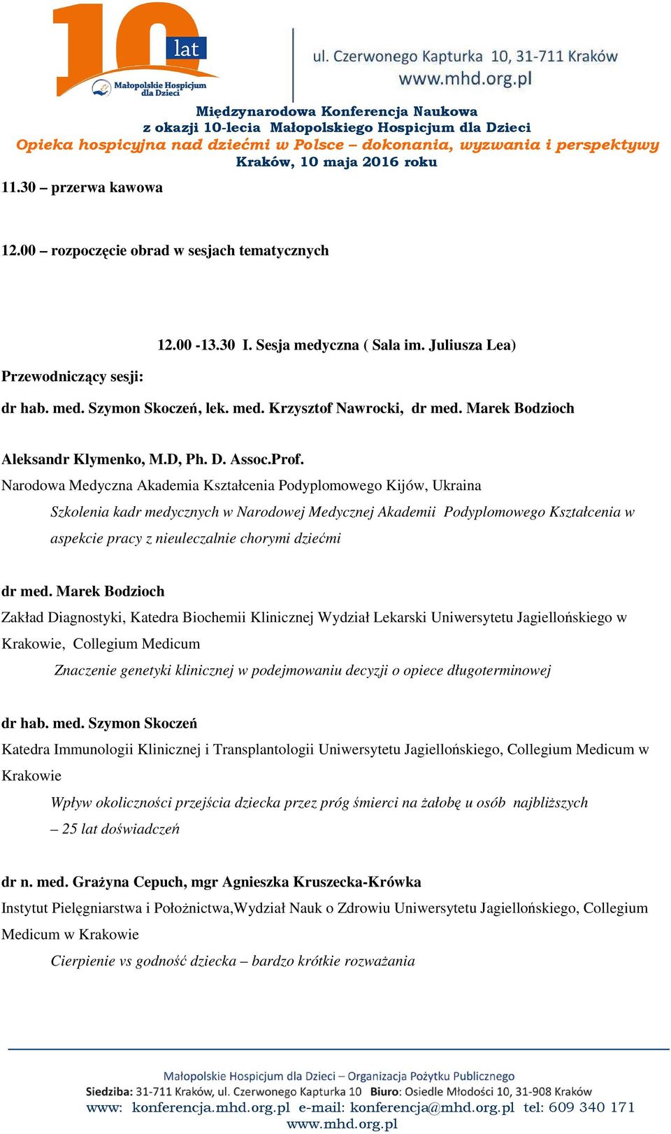 Narodowa Medyczna Akademia Kształcenia Podyplomowego Kijów, Ukraina Szkolenia kadr medycznych w Narodowej Medycznej Akademii Podyplomowego Kształcenia w aspekcie pracy z nieuleczalnie chorymi dziećmi