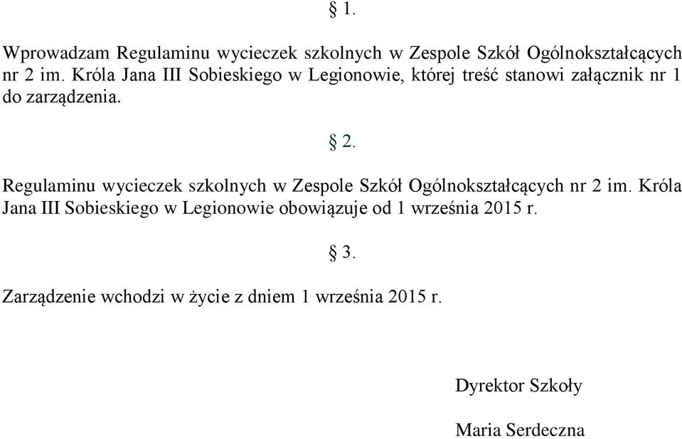 Regulaminu wycieczek szkolnych w Zespole Szkół Ogólnokształcących nr 2 im.