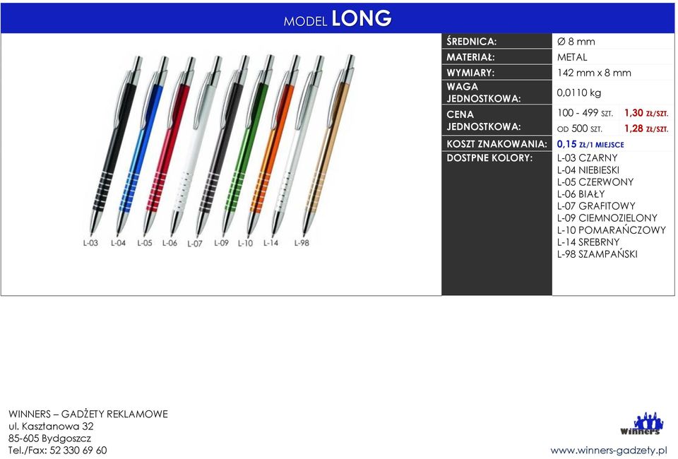 DOSTPNE KOLORY: L-03 CZARNY L-04 NIEBIESKI L-05 CZERWONY