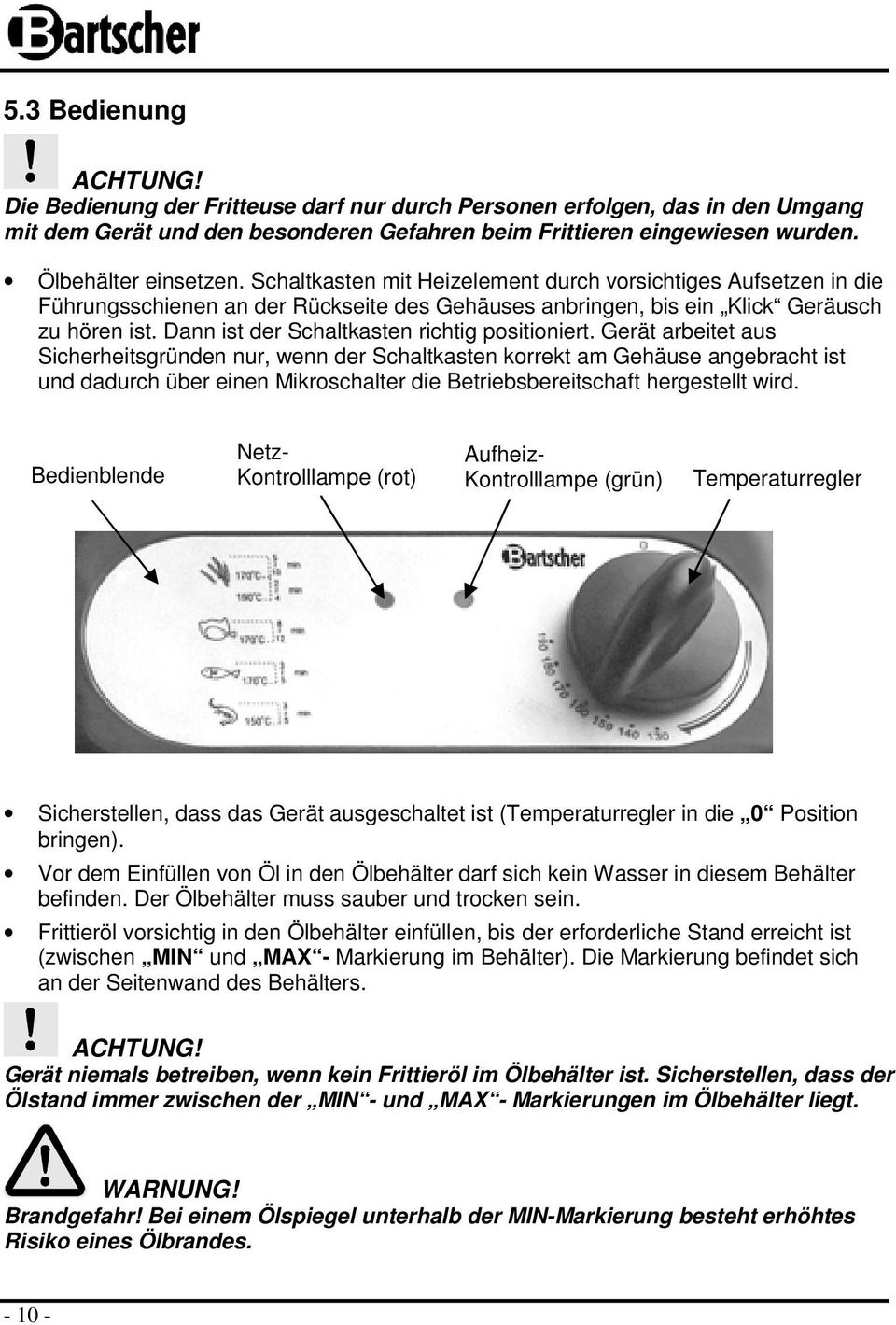 Dann ist der Schaltkasten richtig positioniert.