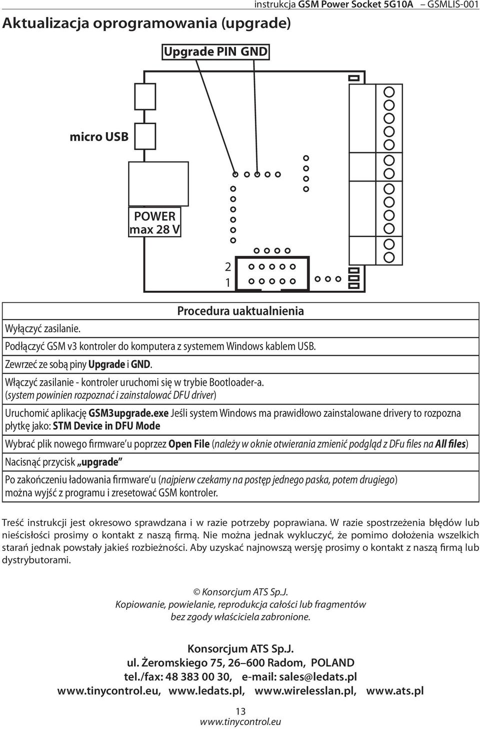 (system powinien rozpoznać i zainstalować DFU driver) Uruchomić aplikację GSM3upgrade.