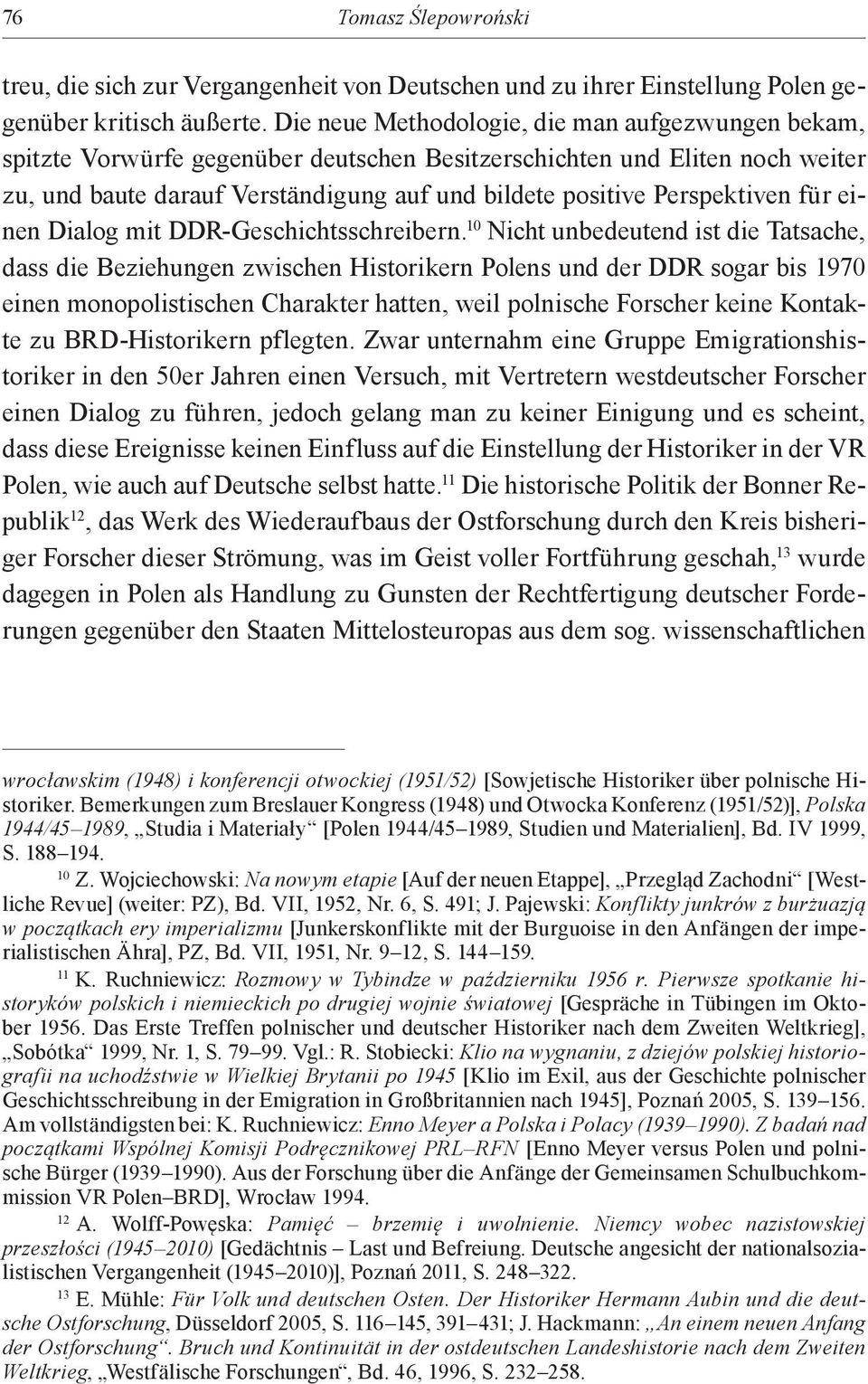 Perspektiven für einen Dialog mit DDR-Geschichtsschreibern.