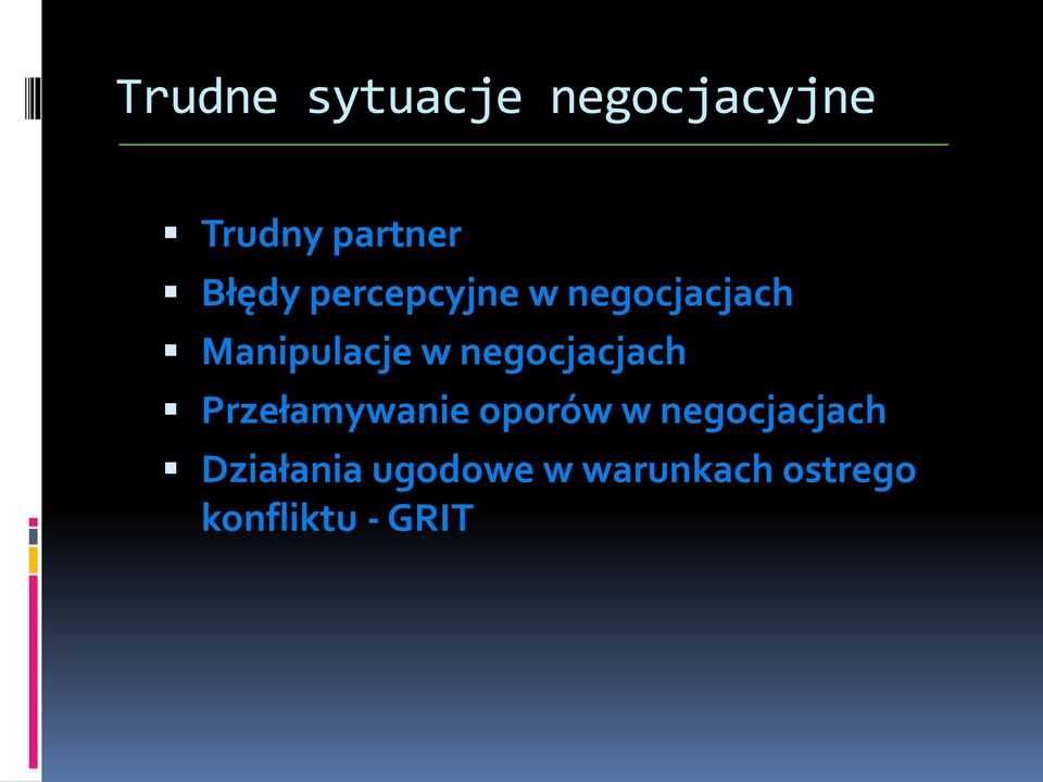 Przełamywanie oporów w negocjacjach