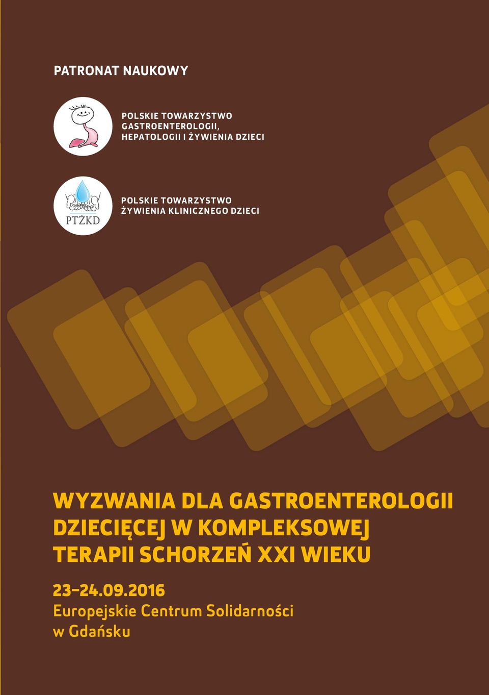 WYZWANIA DLA GASTROENTEROLOGII DZIECIĘCEJ W KOMPLEKSOWEJ TERAPII