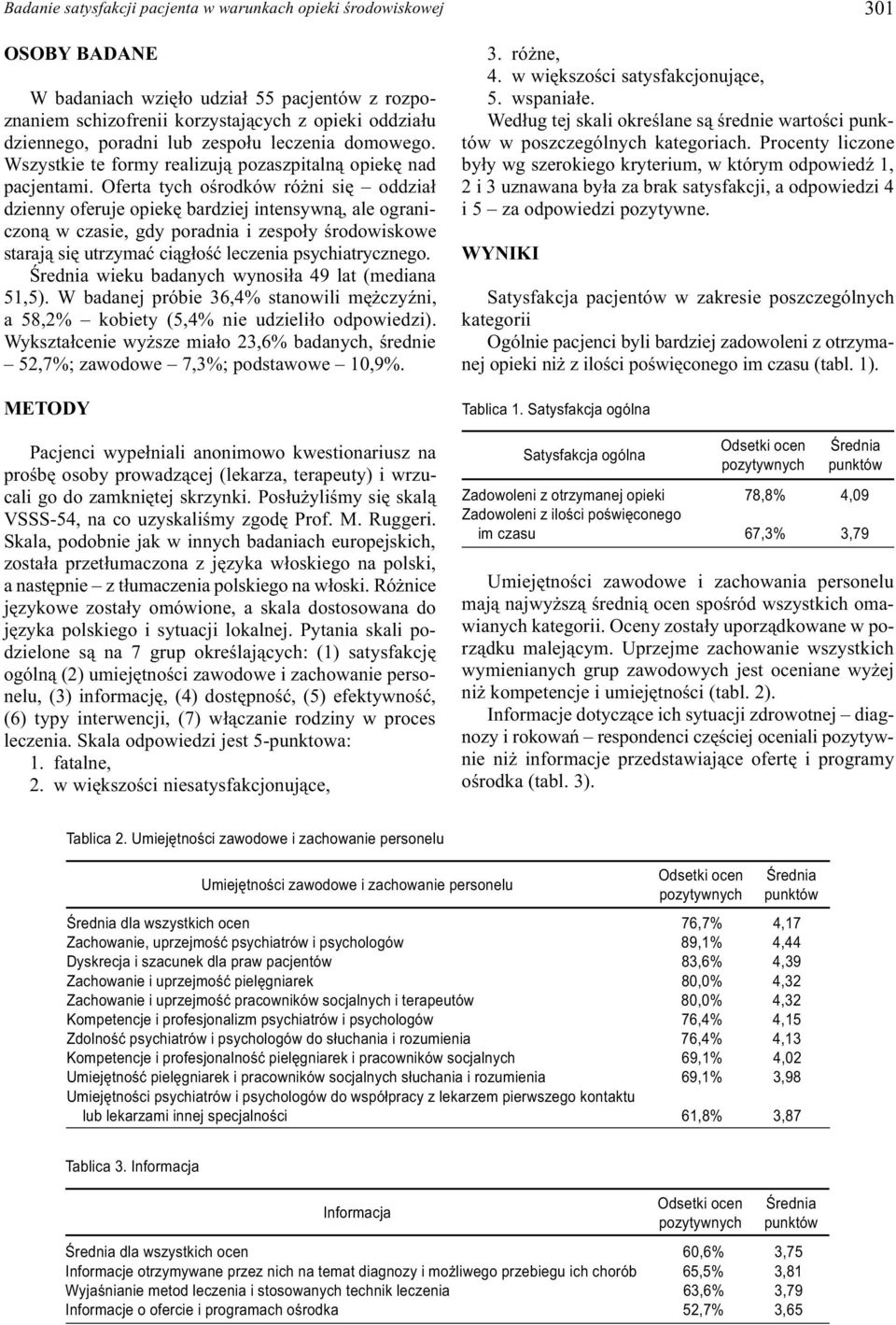 Oferta tych oœrodków ró ni siê oddzia³ dzienny oferuje opiekê bardziej intensywn¹, ale ograniczon¹ w czasie, gdy poradnia i zespo³y œrodowiskowe staraj¹ siê utrzymaæ ci¹g³oœæ leczenia