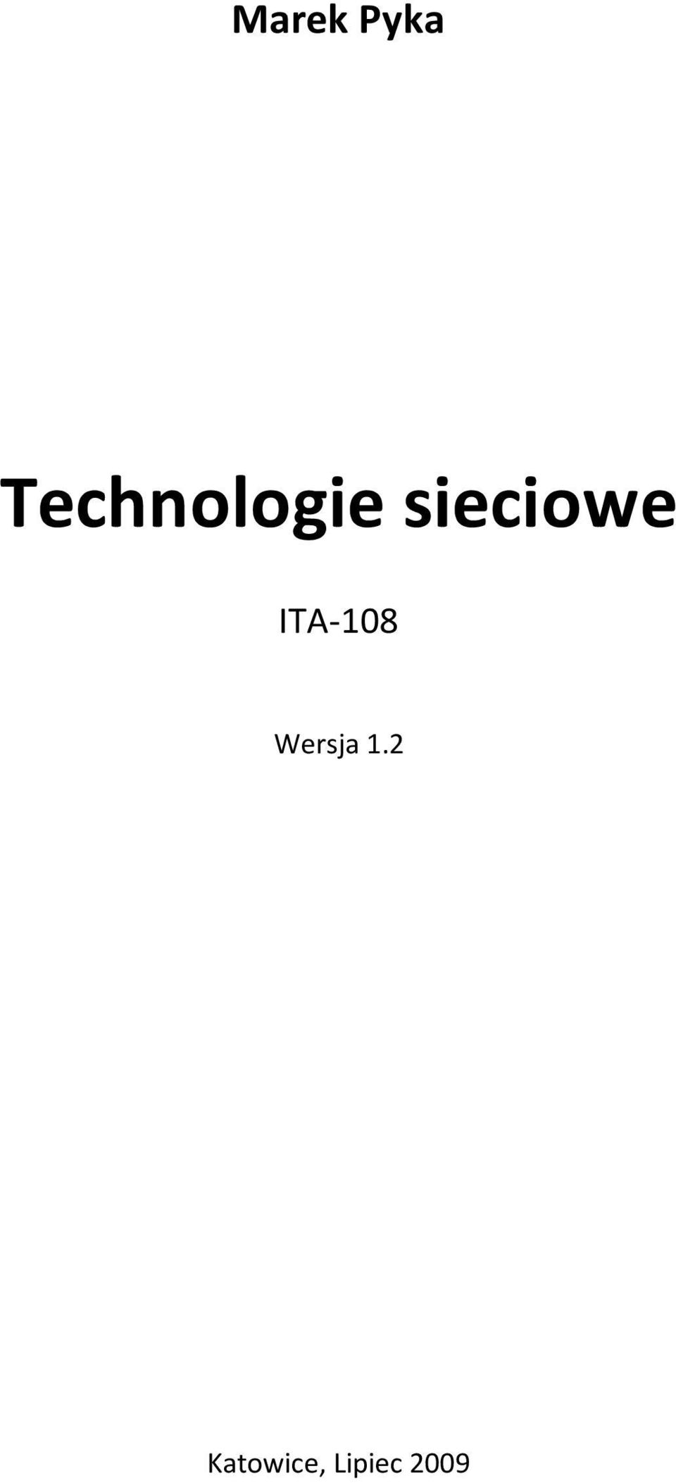 ITA-108 Wersja