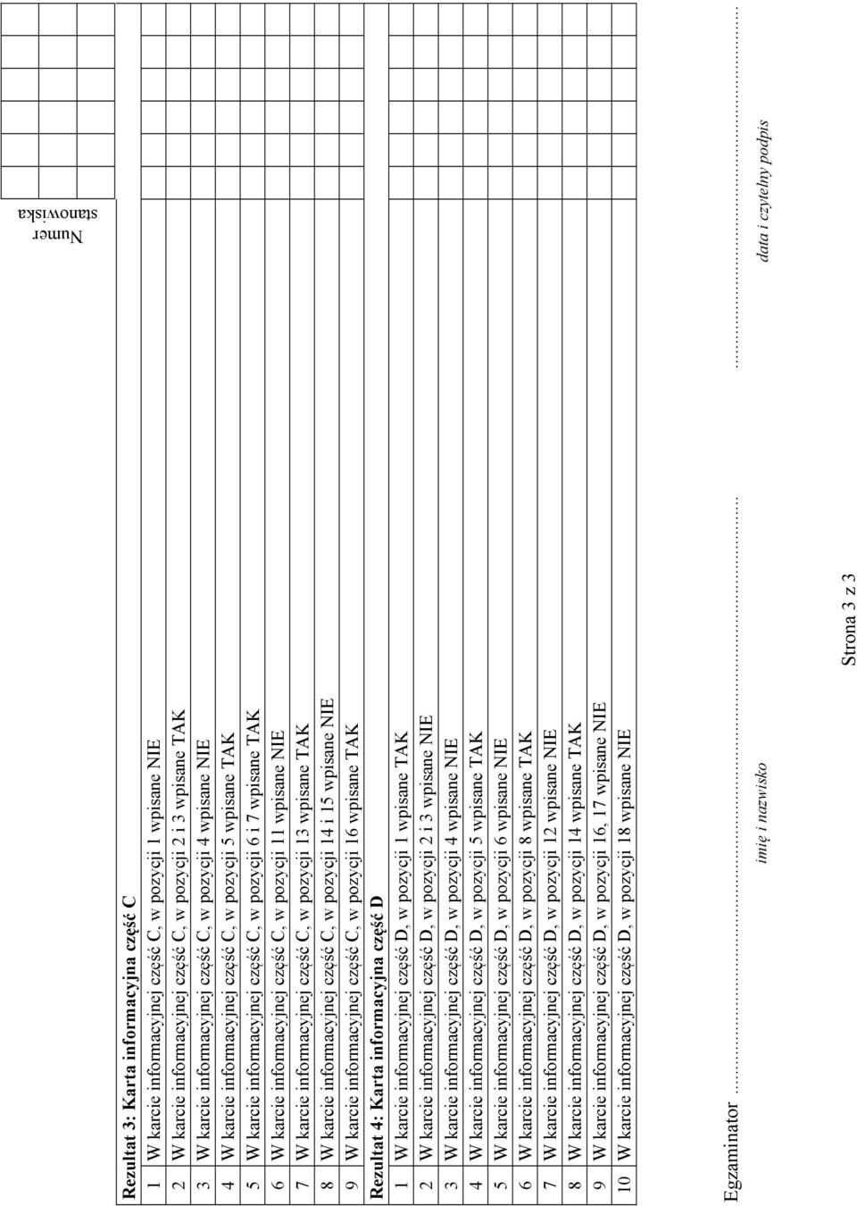 karcie informacyjnej cz C, w pozycji wpisane IE W karcie informacyjnej cz C, w pozycji wpisane AK W karcie informacyjnej cz C, w pozycji i wpisane AK W karcie informacyjnej cz C, w pozycji wpisane IE