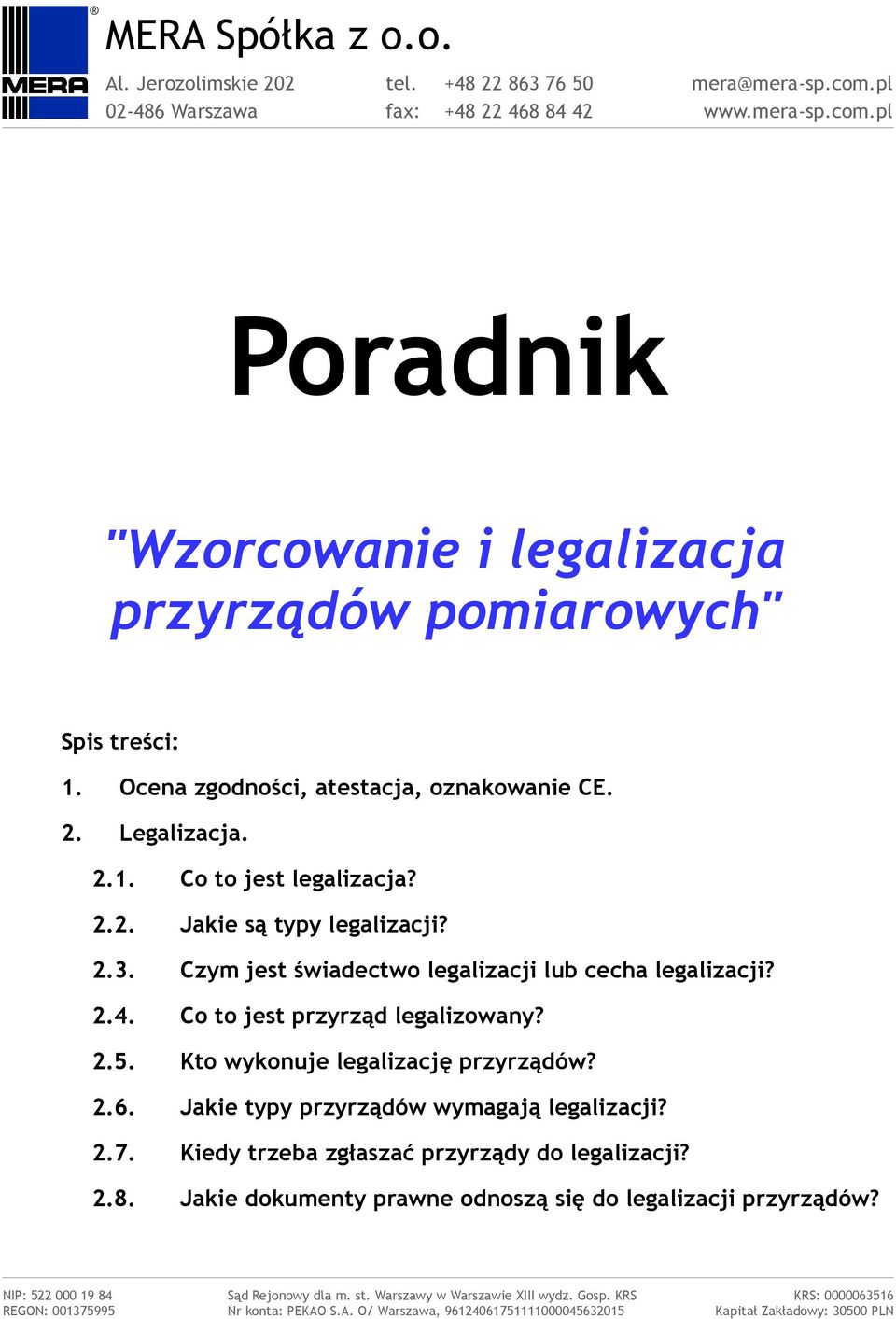 Czym jest świadectwo legalizacji lub cecha legalizacji? 2.4. Co to jest przyrząd legalizowany? 2.5.