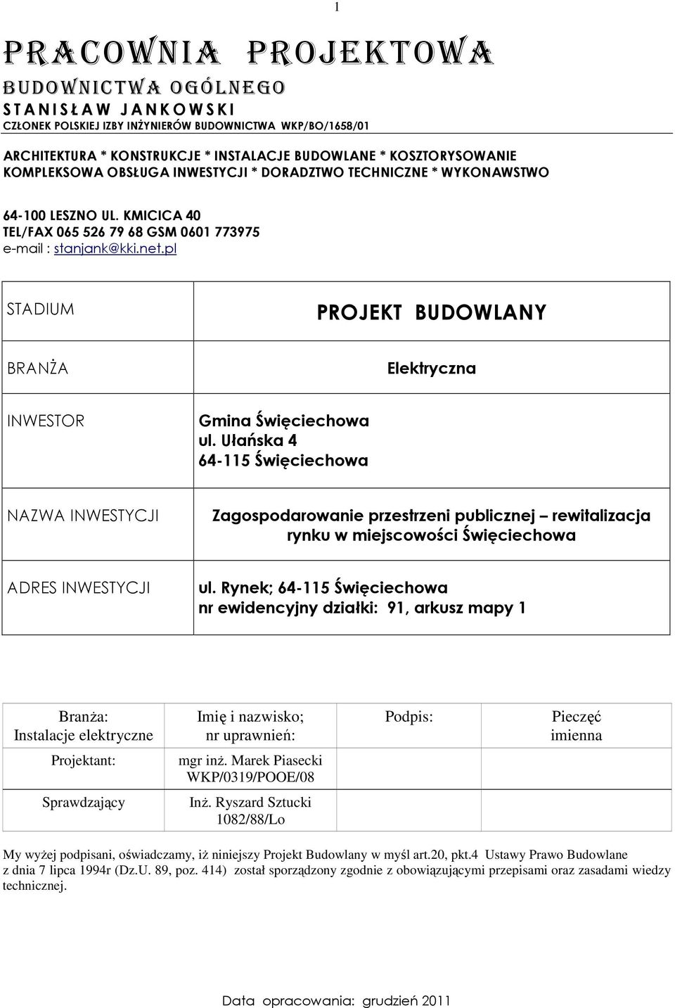 pl STADIUM PROJEKT BUDOWLANY BRANśA Elektryczna INWESTOR Gmina Święciechowa ul.