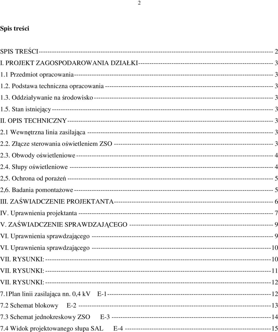 1 Przedmiot opracowania------------------------------------------------------------------------------------------ 3 1.2.