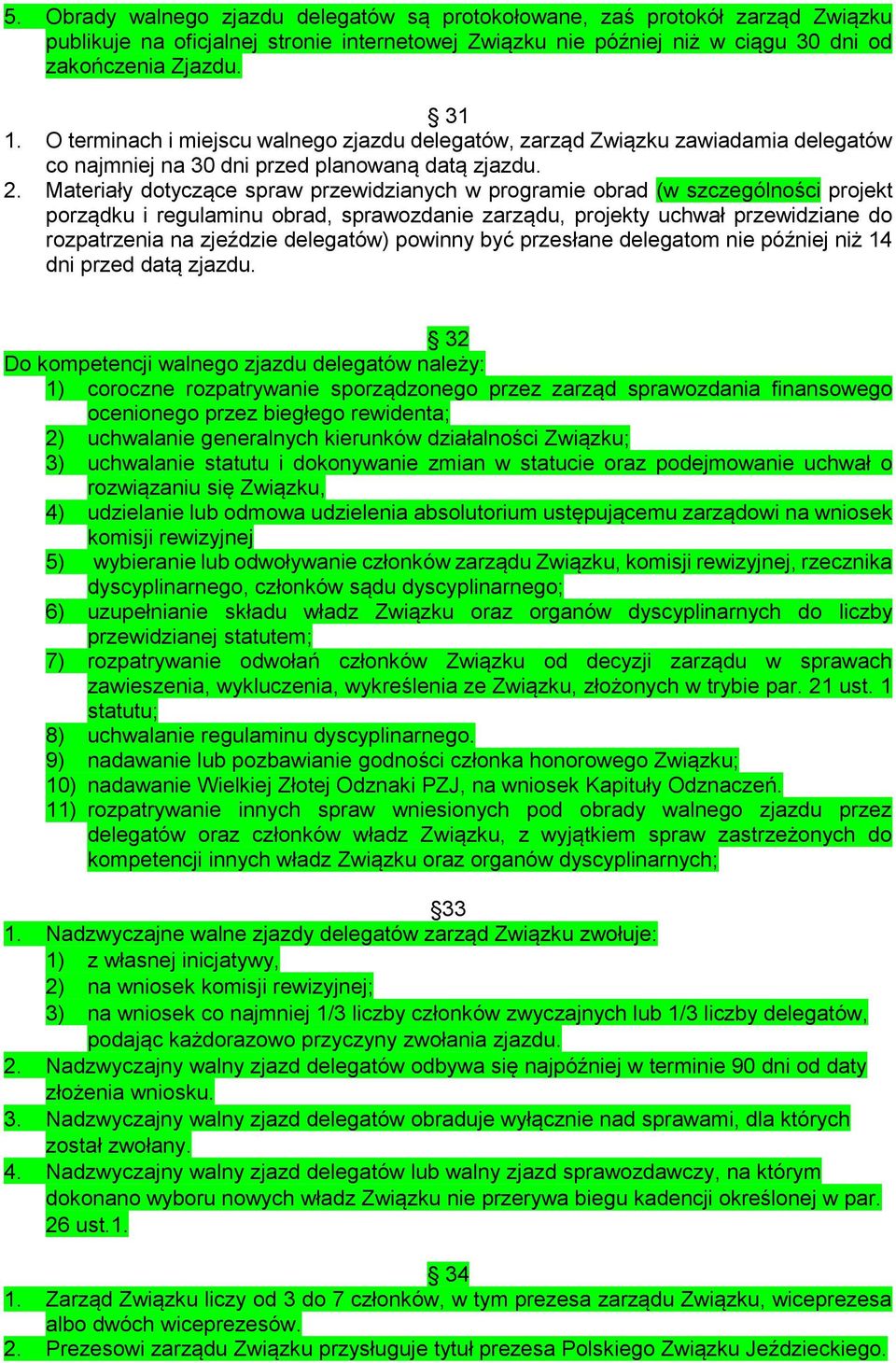 Materiały dotyczące spraw przewidzianych w programie obrad (w szczególności projekt porządku i regulaminu obrad, sprawozdanie zarządu, projekty uchwał przewidziane do rozpatrzenia na zjeździe